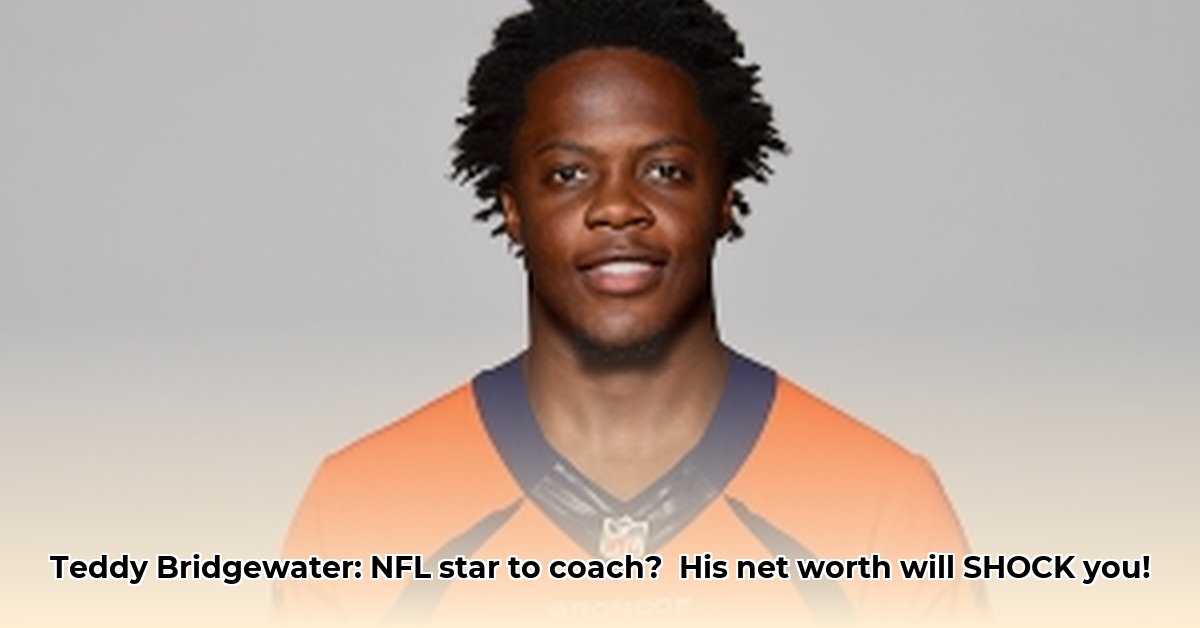 teddy-bridgewater-net-worth